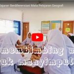 VIDEO PENERAPAN PEMBELAJARAN BERDIFERENSIASI MATA PELAJARAN GEOGRAFI